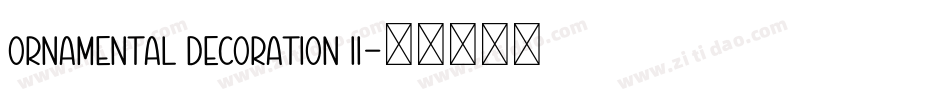 Ornamental Decoration II字体转换
